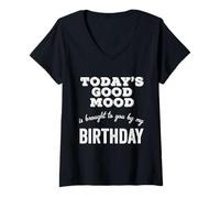 Donna Regalo divertente con scritta "Today's Good Mood Brought To You By My Birthday" Maglietta con Collo a V