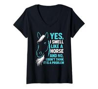 Donna Regalo equestre divertente con scritta "Yes I Smell Like A Horse" Maglietta con Collo a V
