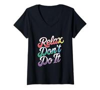 Donna Relax Don't Do It Ispirato Retro anni '80 As Don't Do Maglietta con Collo a V