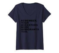 Donna Remember Your Ancestors Were Immigrants Too Maglietta con Collo a V