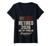 Donna Retired 2026 Not My Problem Anymore US Flag for Retirement Maglietta con Collo a V