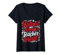 Donna Retired But Always A Teacher At Heart Educatore Maglietta con Collo a V