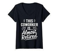 Donna Retirement Women 2025 Coworker Almost Retired Maglietta con Collo a V