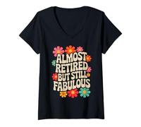 Donna Retirement Women Fabulous Almost Retired Maglietta con Collo a V