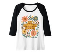 Donna Retro Floreale Positivo Detto Let Kindness Bloom Groovy Maglia con Maniche Raglan