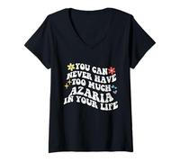 Donna Retro Groovy Non puoi mai Avere Troppa Azaria nella Tua Vita Maglietta con Collo a V