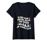 Donna Retro Groovy Non puoi mai Avere Troppo Clara nella Tua Vita Maglietta con Collo a V