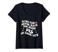Donna Retro Groovy Non puoi mai Avere Troppo Dee nella Tua Vita Maglietta con Collo a V