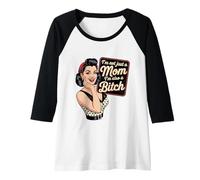 Donna Retro Pin-Up Non Sono Solo Una Mamma Sono Anche Una Cagna Maglia con Maniche Raglan