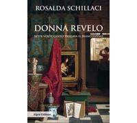 Donna Revelo. Sette volte cento pregava il Biancospino