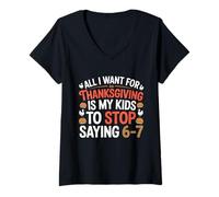 Donna Ringraziamento Il Desiderio dell'insegnante è Che i Miei Studenti smettano di Dire 6-7 Maglietta con Collo a V