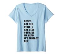 Donna Rose Rosso Viola Blu You Give Me Head It's Già Dovuto Maglietta con Collo a V