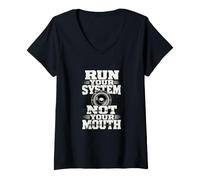 Donna Run Your System Not Your Mouth - Stencil per autoradio Maglietta con Collo a V