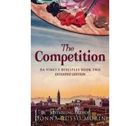 Donna Russo Morin The Competition (Tascabile) Da Vinci's Disciples