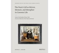 Donna Sadler The Nun's Cell as Mirror, Memoir, and Metaphor i (Copertina rigida)