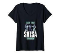 Donna Salsa Today Salsa Tomorrow Dance Enthusiasts Maglietta con Collo a V