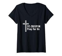 Donna San Crispin Prega per Noi cresime cattoliche Maglietta con Collo a V
