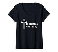 Donna Santa Marta Prega per Noi patrona cattolica Santa Croce Maglietta con Collo a V