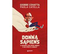 Donna sapiens. Il maschio è una specie animale o una specie di animale?