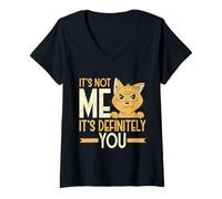 Donna Sarcastic Not Me It's Definitely You Funny Cat Humor Maglietta con Collo a V