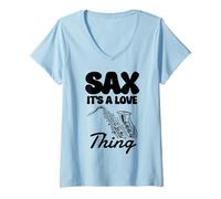 Donna Sax It's A Love Thing sassofonista sassofonista sassofonista Maglietta con Collo a V