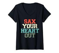 Donna Sax Your Heart Out sassofonista sassofonista sassofonista Maglietta con Collo a V