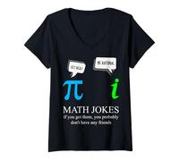 Donna Scherzi Divertenti di Matematica Nerd se li ottieni Vero Insegnante di Matematica Pi Maglietta con Collo a V