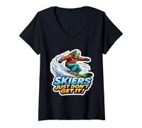 Donna Sciatori Just Don't Get It Divertente Snowboard Citazione Snowboard Maglietta con Collo a V