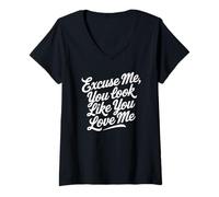 Donna Scusami You Look Like You Love Me Font Maglietta con Collo a V