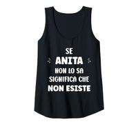 Donna Se Anita No Lo sa Significa Che Non Esiste Nome Anita Canotta