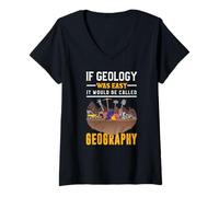 Donna Se la geologia fosse facile si chiamerebbe geografia Maglietta con Collo a V