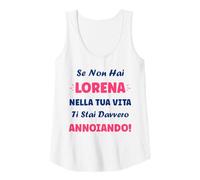 Donna Se Non Hai Lorena nella Tua Vita Nome Lorena Canotta