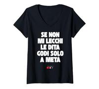 Donna Se Non Mi lecchi Le Dita godi Solo a metà Maglietta con Collo a V