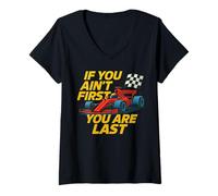 Donna Se non sei il primo sei l'ultima settimana di gara Motorsport Racing Maglietta con Collo a V