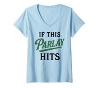 Donna Se Questo Parlay Colpisce Le scommesse Sportive Gioco D'Azzardo Divertente degenerato Maglietta con Collo a V