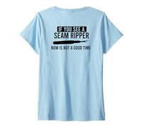 Donna SE Vedi Un Seam Ripper Ora Non È Un Buon Tempo Cucire Meme Maglietta con Collo a V