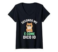 Donna Secondo Me È Come Dico Io Gatto Divertente Maglietta con Collo a V
