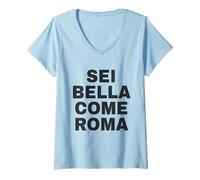 Donna Sei Bella Come Roma Maglietta con Collo a V