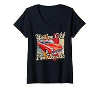 Donna Sei Vecchio ma io Sono Auto Classica Maglietta con Collo a V