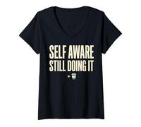 Donna Self Aware Still Doing It Funny Saying Quote Maglietta con Collo a V