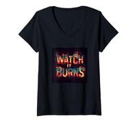 Donna Senti il fuoco con questo costume grafico Watch It Burns Maglietta con Collo a V