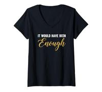 Donna Serif Style It Would Been Enough Calm Word Art Maglietta con Collo a V