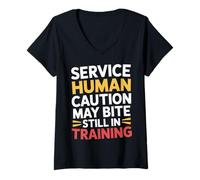 Donna Service Human Caution May Bite Still in Training - Maglietta con Collo a V