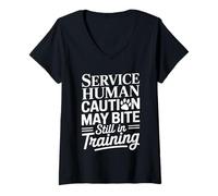 Donna Service Human Caution May Bite Still in Training |- Maglietta con Collo a V