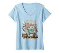 Donna Sew Much Fabric So Little Time, Design per Amanti del Cucito Maglietta con Collo a V