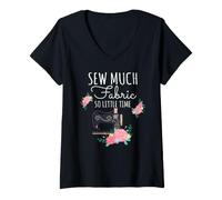 Donna Sew Much Fabric So Little Time, Design per Amanti del Cucito Maglietta con Collo a V