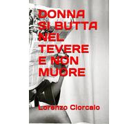 DONNA SI BUTTA NEL TEVERE E NON MUORE