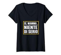Donna Sì, Mamma... Niente di serio, Umorismo Genitori Ansiosi Maglietta con Collo a V
