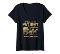 Donna Si Prega di Essere PAZIENTE con Me Sono del 1900 - Funny Gen X Maglietta con Collo a V