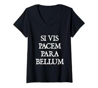 Donna Si Vis Pacem para Bellum, If You Want Peace, Prepare for War Maglietta con Collo a V